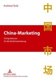 China-Marketing - Erfolgsfaktoren für die Marktbearbeitung